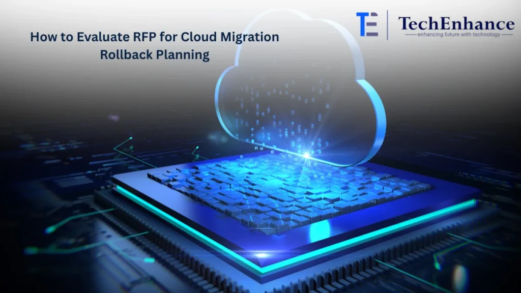 How to Evaluate RFP for Cloud Migration Rollback Planning