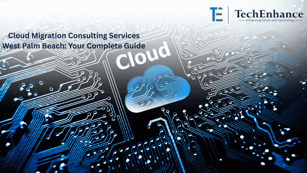 Cloud Migration Consulting Services West Palm Beach