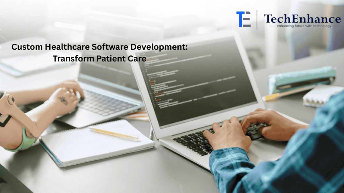 Custom Healthcare Software Development: Transform Patient Care in 2026