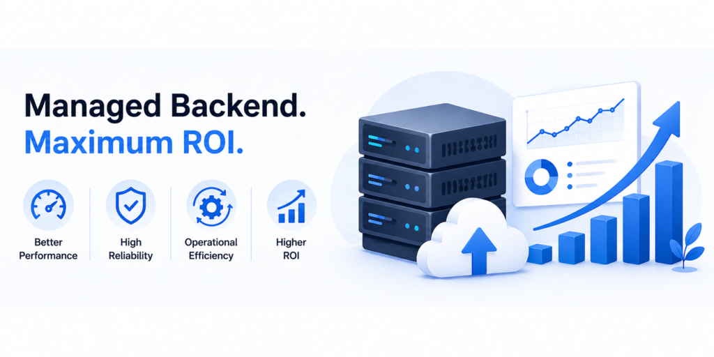 managed backend ROI