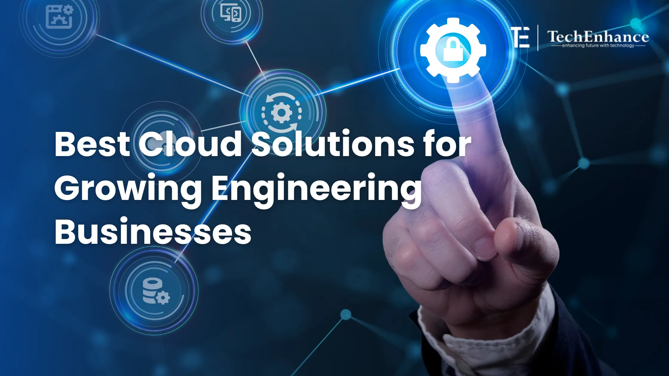 Best Cloud Solutions for Growing Engineering Businesses