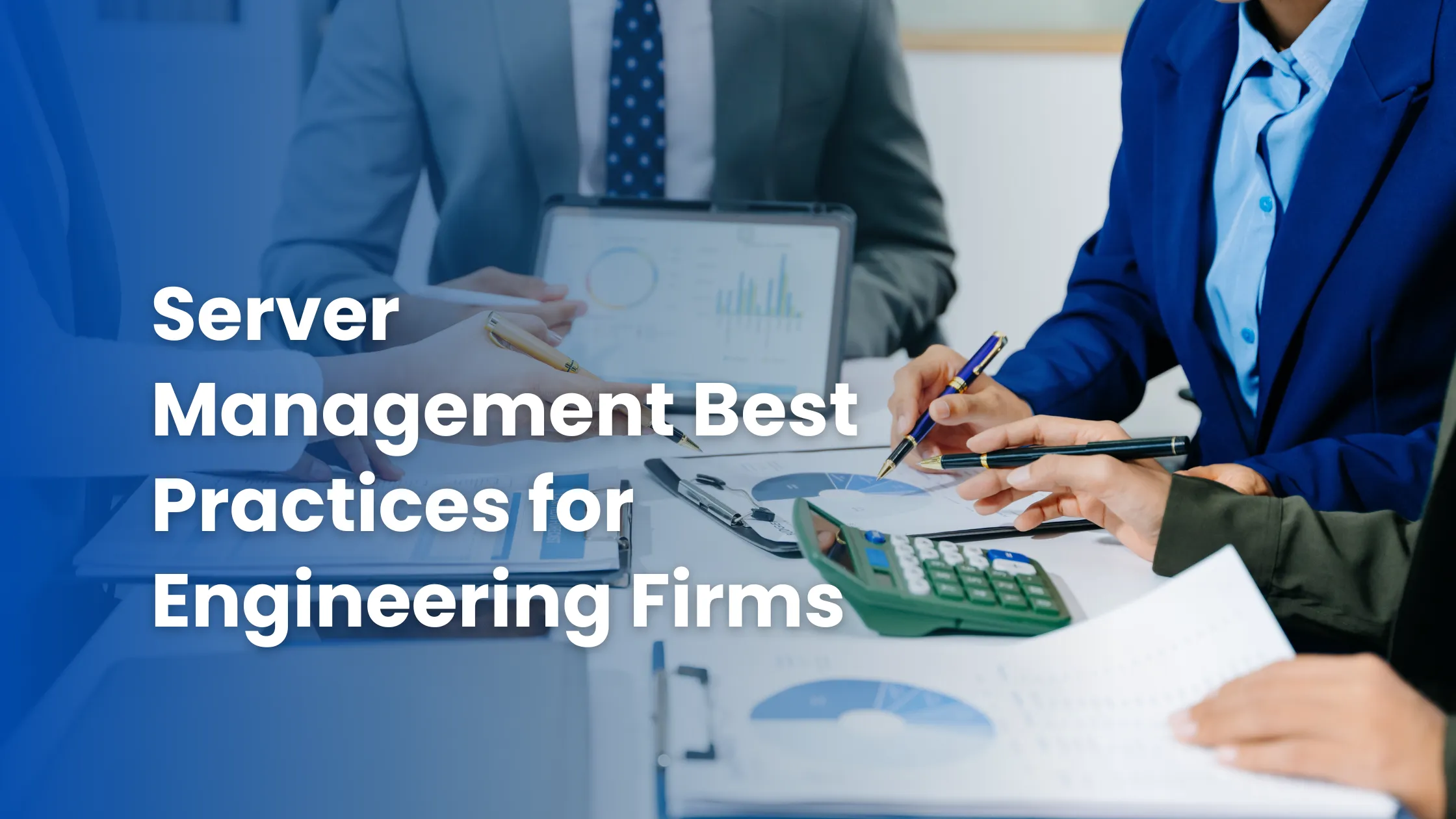 Server Management Best Practices for Engineering Firms