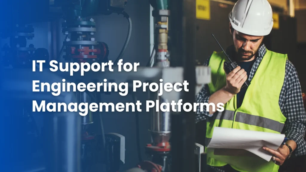 Engineering Project Management Software Support